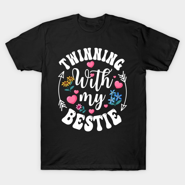 Twinning With My Bestie Spirit Week Twin Day Best Friend T-Shirt by James Green